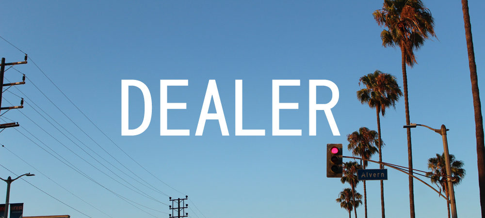 DEALER